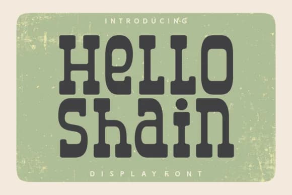 Hello Shain by Feri (7NTypes) — Slab Serif Font