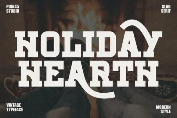 Holiday Hearth by Pian45 — Slab Serif Font