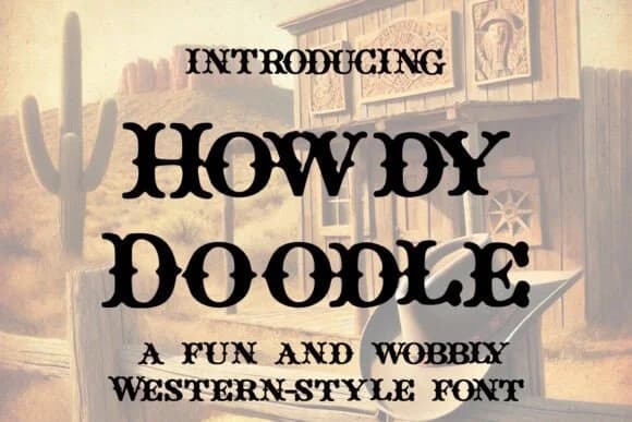 Howdy Doodle by Donna and D.A.V.E — Slab Serif Font