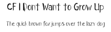 CF I Dont Want to Grow Up by Cloutierfontes — Script Handwritten Font — thumbnail 1