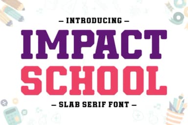 Impact School by Eightde — Slab Serif Font — thumbnail 1
