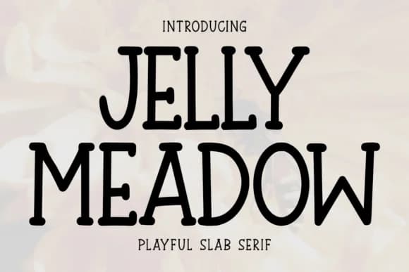 Jelly Meadow by Letterayu — Slab Serif Font