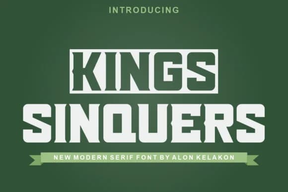 Kings Sinquers by alonkelakon — Slab Serif Font