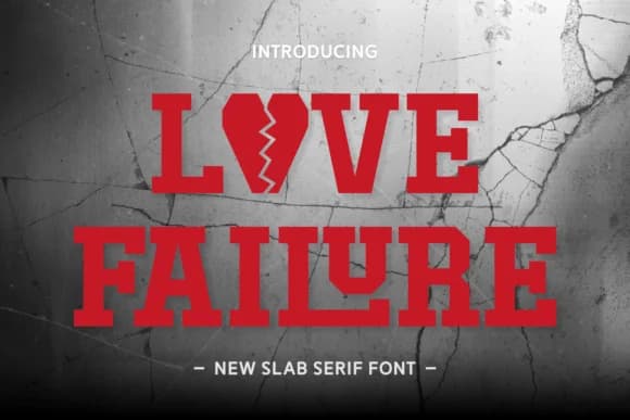 Love Failure by Wankriss — Slab Serif Font