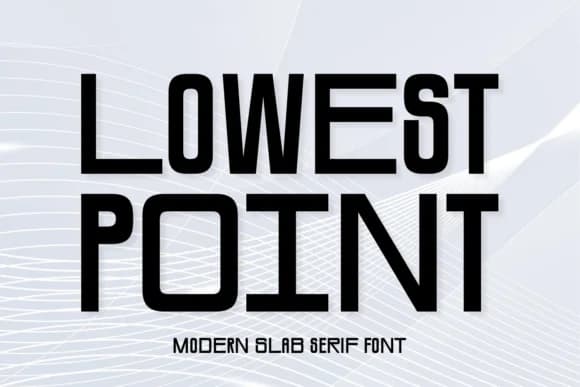Lowest Point by Wankriss — Slab Serif Font