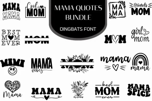 Mama Quotes by Heartcraft Atelier — Dingbats Font