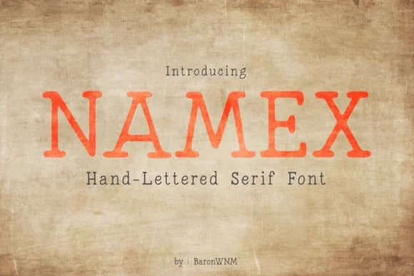 Namex by BaronWNM — Slab Serif Font