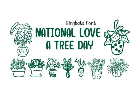 National Love a Tree Day by Nongyao — Dingbats Font