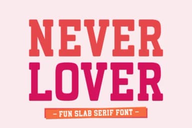 Never Lover by Eightde — Slab Serif Font — thumbnail 1