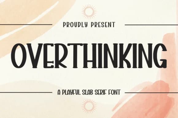 Overthinking by Minimalist Eyes — Slab Serif Font