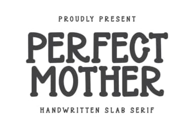 Perfect Mother by Funtype Co. — Slab Serif Font — thumbnail 1