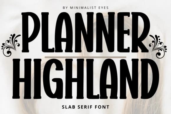 Planner Highland by Minimalist Eyes — Slab Serif Font — preview 1