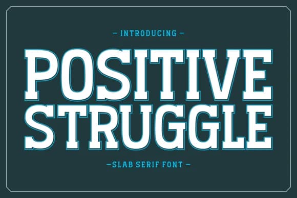 Positive Struggle by Hendrik (7NTypes) — Slab Serif Font — preview 1