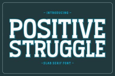 Positive Struggle by Hendrik (7NTypes) — Slab Serif Font — thumbnail 1