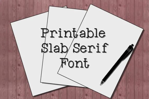 Printable by Kimber Shook — Slab Serif Font