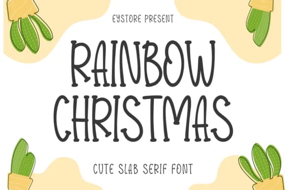 Rainbow Christmas by Eystore — Slab Serif Font