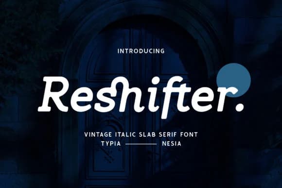 Reshifter by Typia Nesia — Slab Serif Font