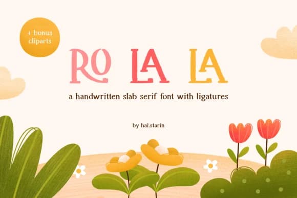 Ro La La by hai.starin — Slab Serif Font