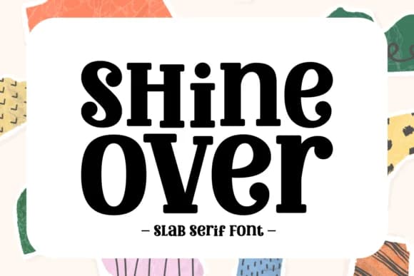 Shine over by Jasa (7NTypes) — Slab Serif Font