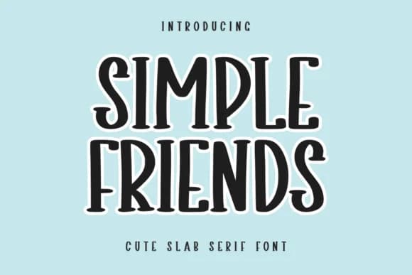 Simple Friends by Letterayu — Slab Serif Font