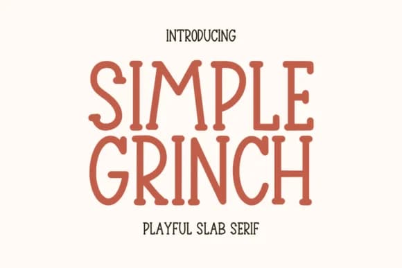 Simple Grinch by Letterayu — Slab Serif Font