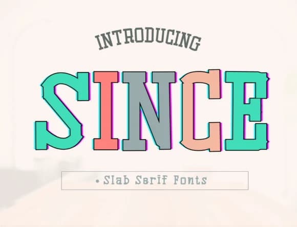Since by Pukka De — Slab Serif Font