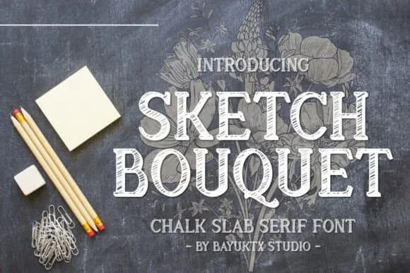 Sketch Bouquet by Bayuktx — Slab Serif Font