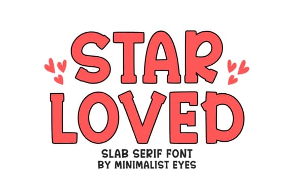 Star Loved by Minimalist Eyes — Slab Serif Font
