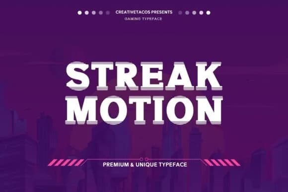 Streak Motion by creativetacos — Slab Serif Font