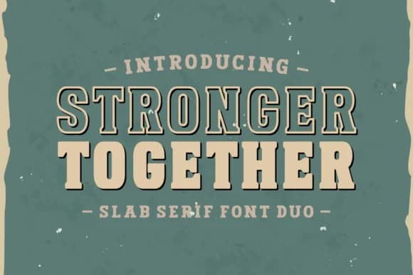 Stronger Together by Hendrik (7NTypes) — Slab Serif Font