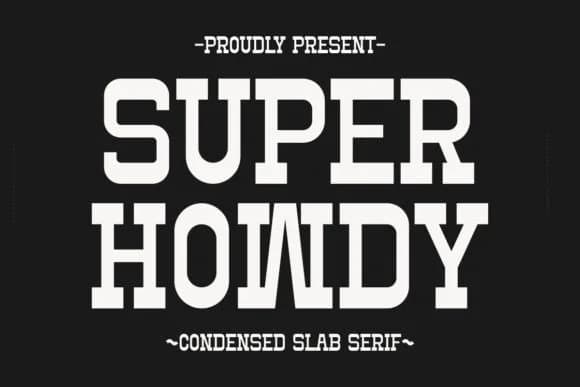 Super Howdy by Intype Studio — Slab Serif Font