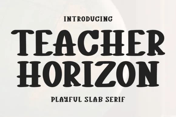Teacher Horizon by Letterayu — Slab Serif Font