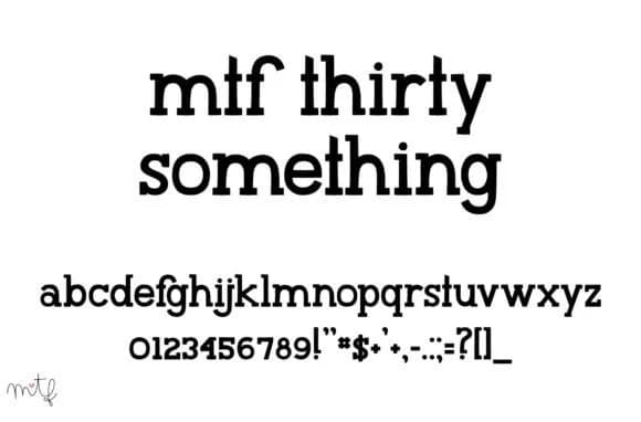 Thirty Something by Miss Tiina — Slab Serif Font