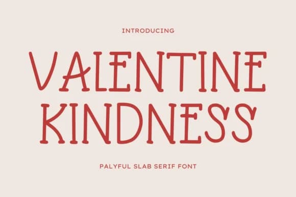 Valentine Kindness by CraftedType Studio — Slab Serif Font