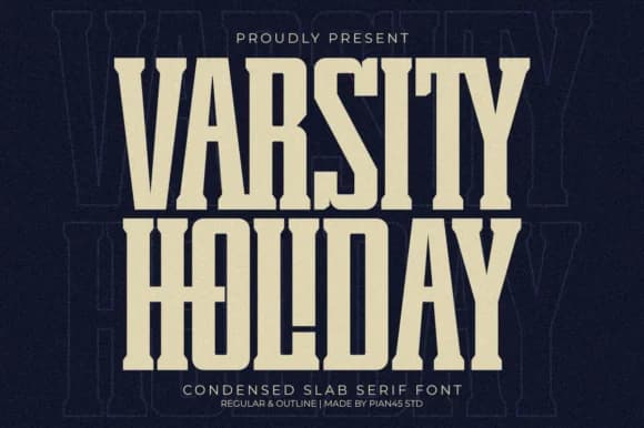 Varsity Holiday by Pian45 — Slab Serif Font