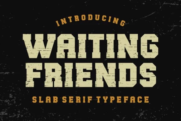 Waiting Friends by Damai (7NTypes) — Slab Serif Font