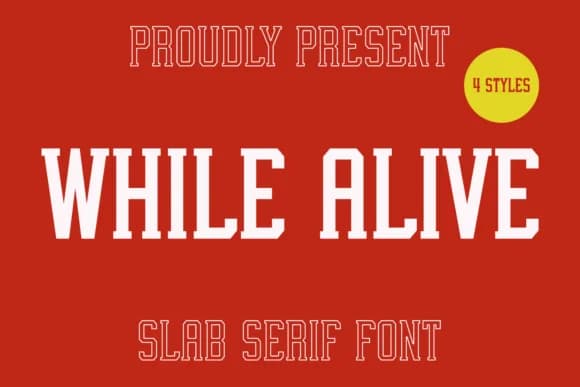While Alive by Ade (7NTypes) — Slab Serif Font