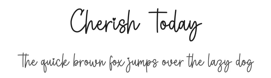 Cherish Today by Graphix Line Studio — Script Handwritten Font