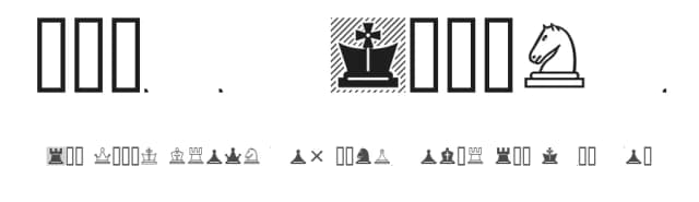 Chess Lucena by Armando Hernandez Marroquin — Dingbats Font