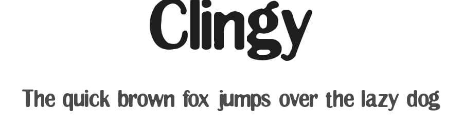 Clingy — Sans Serif Font