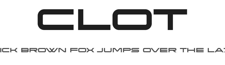 Clot by Vladimir Nikolic — Sans Serif Font