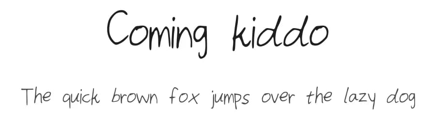 Coming kiddo by Kelsey Ann G — Script Handwritten Font
