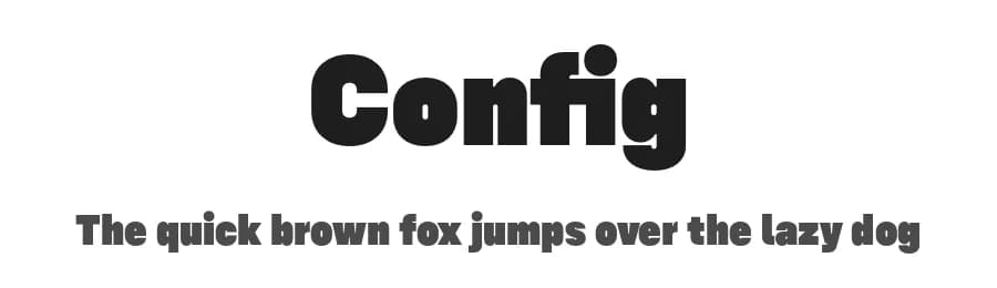 Config by Adam Ladd — Sans Serif Font