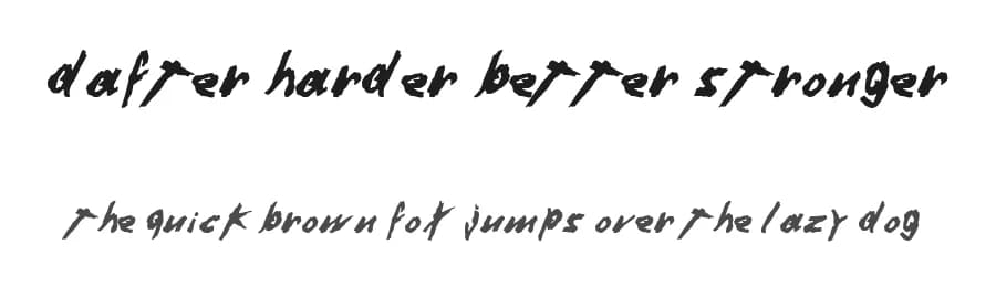 Dafter Harder Better Stronger by Duncan Wick — Script Handwritten Font
