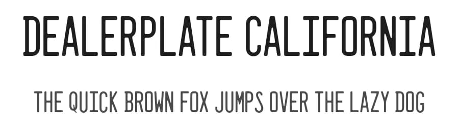 Dealerplate California by Typodermic Fonts — Sans Serif Font