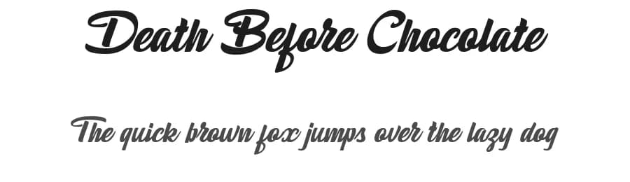 Death Before Chocolate by Billy Argel Fonts ® — Script Handwritten Font