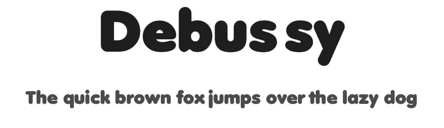 Debussy — Sans Serif Font