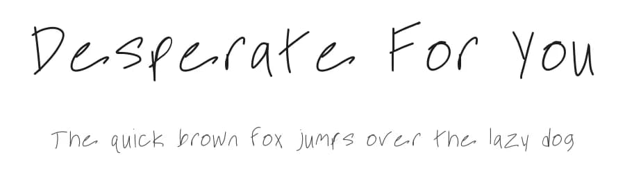 Desperate For You by Stokley — Script Handwritten Font