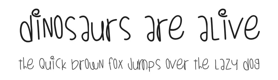 Dinosaurs Are Alive by Des Gomez — Script Handwritten Font
