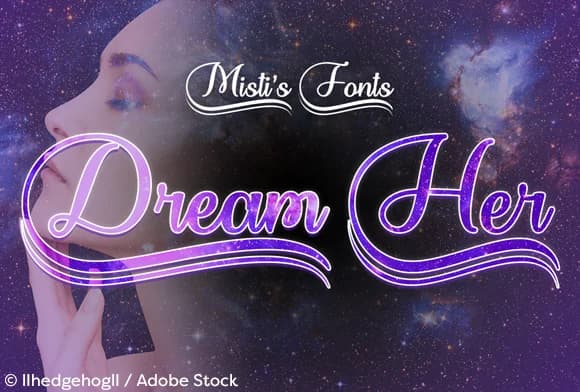 Dream Her Font by Misti — Script Handwritten Font